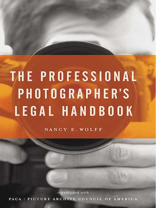 Title details for The Professional Photographer's Legal Handbook by Nancy E. Wolff - Available